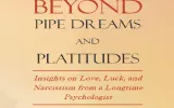 Beyond Pipe Dreams and Platitudes